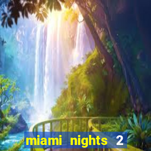 miami nights 2 java pt-br 320x240